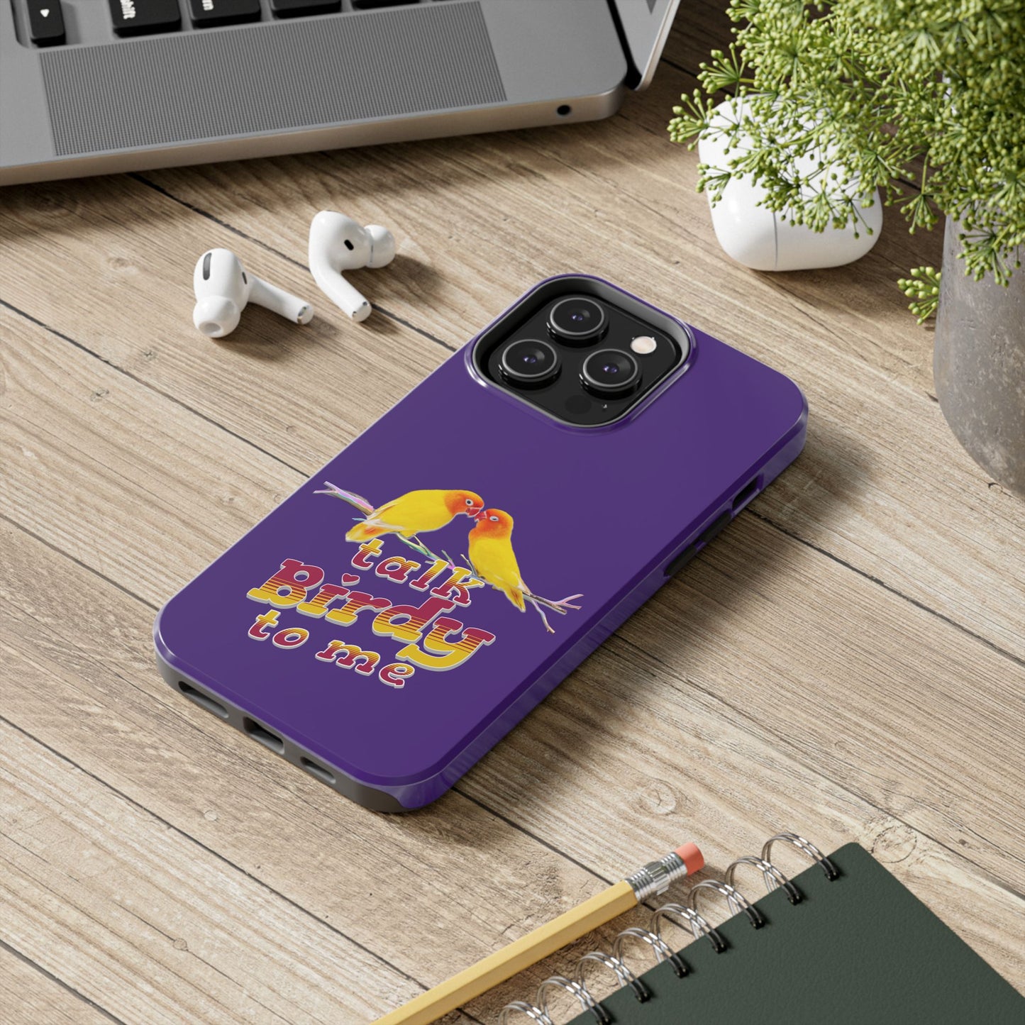 Talk Birdy to Me Tough Phone Case, Colorful Phone Accessories, Ideal Gift for Bird Lovers