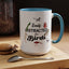 Easily Distracted by Birds Coffee Mug - Fun Accent Mug for Bird Lovers