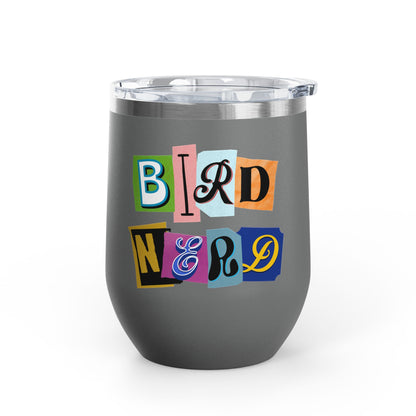 Bird Nerd Wine Tumbler - 12oz Insulated Stainless Steel Cup for Wine Lovers