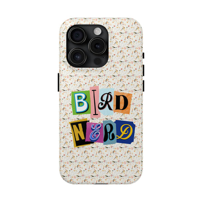 Bird Nerd Tough Phone Case - Fun & Colorful Design for Bird Lovers