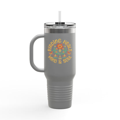 The Nerdy Birder Birding Heals  Insulated Travel Mug, 40oz