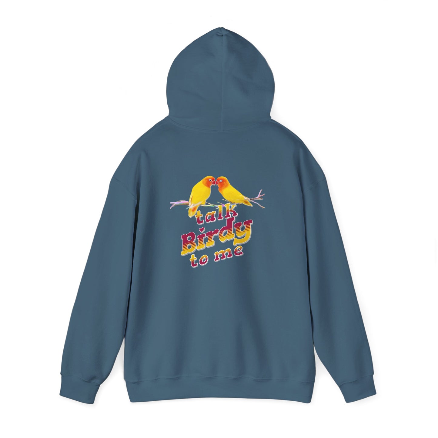 The Nerdy Birder - "Talk Birdy to Me" Back Design Unisex Hoodie - Cozy Sweatshirt for Nature Lovers