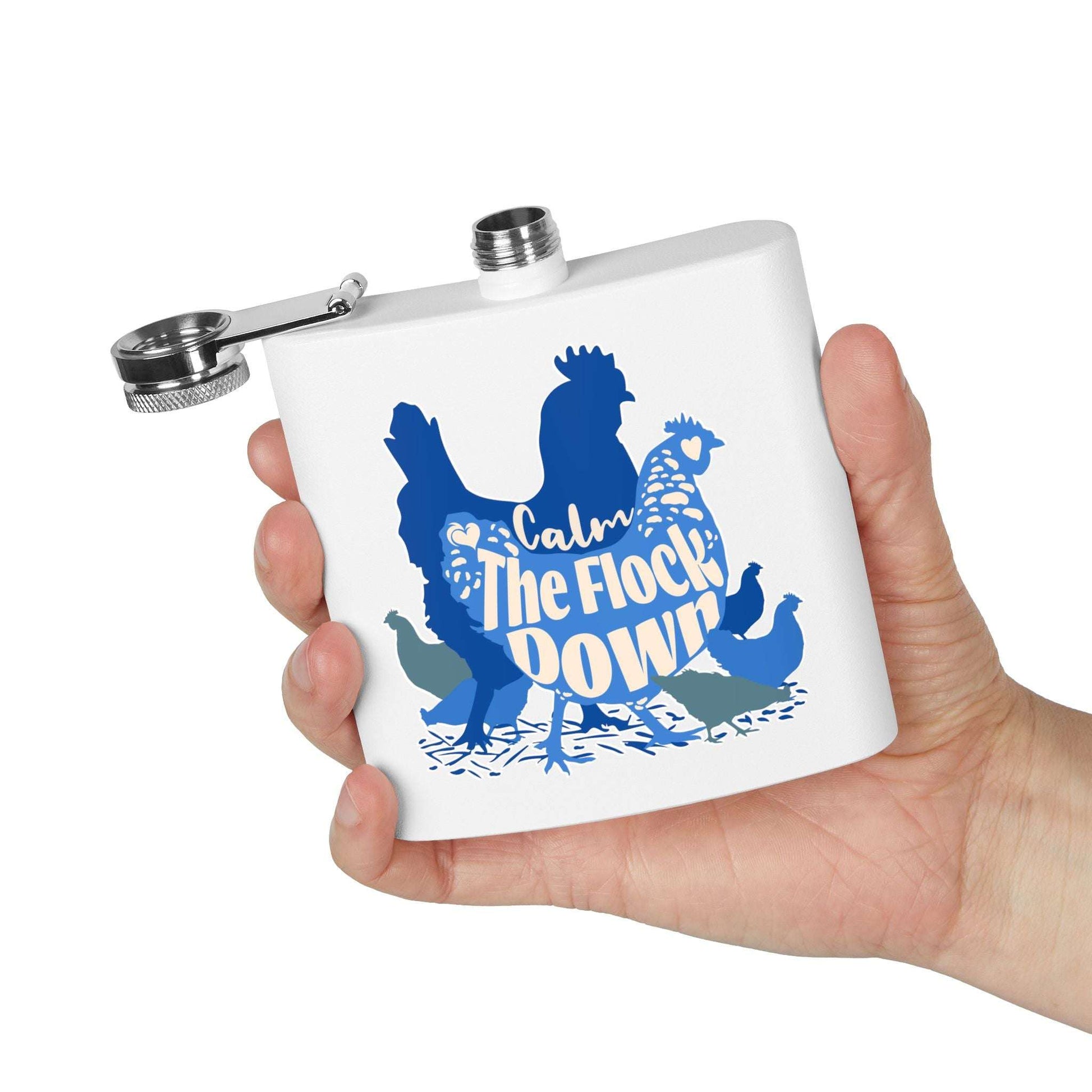 Calm The Flock Down Stainless Steel Flask - 6oz