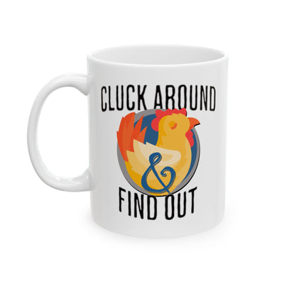 Birding Ceramic Mug (11oz, 15oz) - Cluck Around and Find Out Design