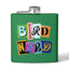 Bird Nerd Funny Bird Lover's Stainless Steel Flask - 6oz