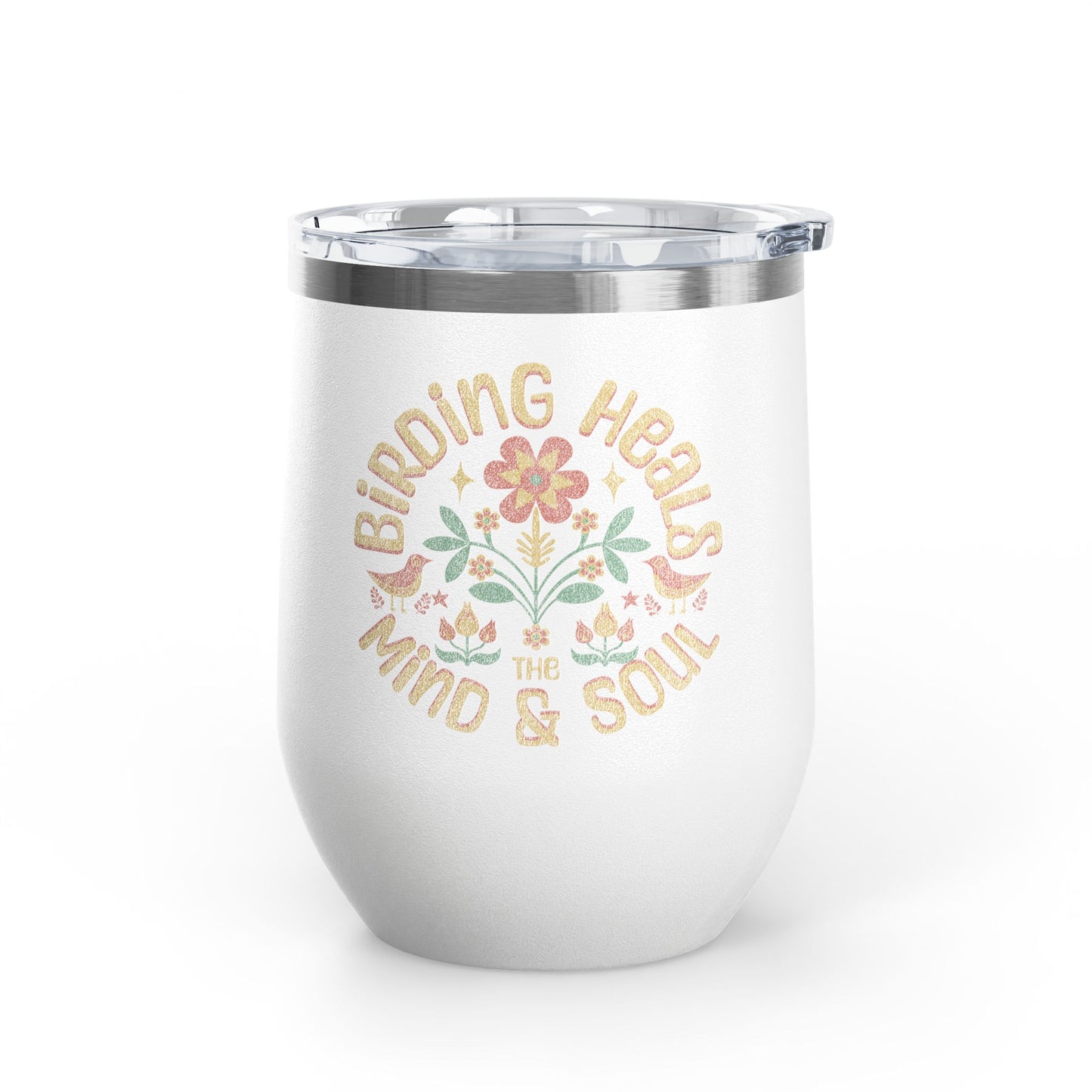 The Nerdy Birder Birding Heals The Mind And Soul Wine Tumbler, 12oz