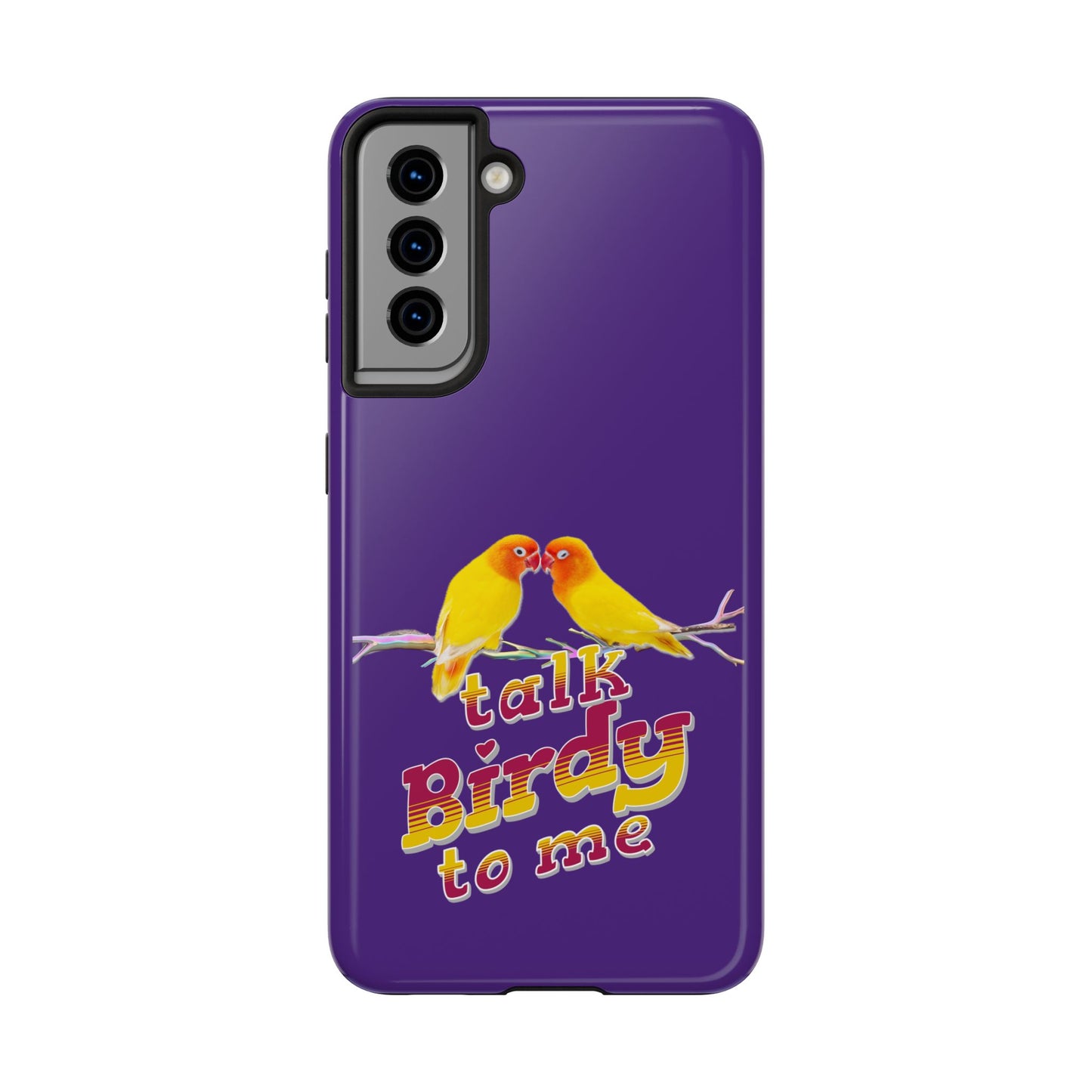 Talk Birdy to Me Tough Phone Case, Colorful Phone Accessories, Ideal Gift for Bird Lovers