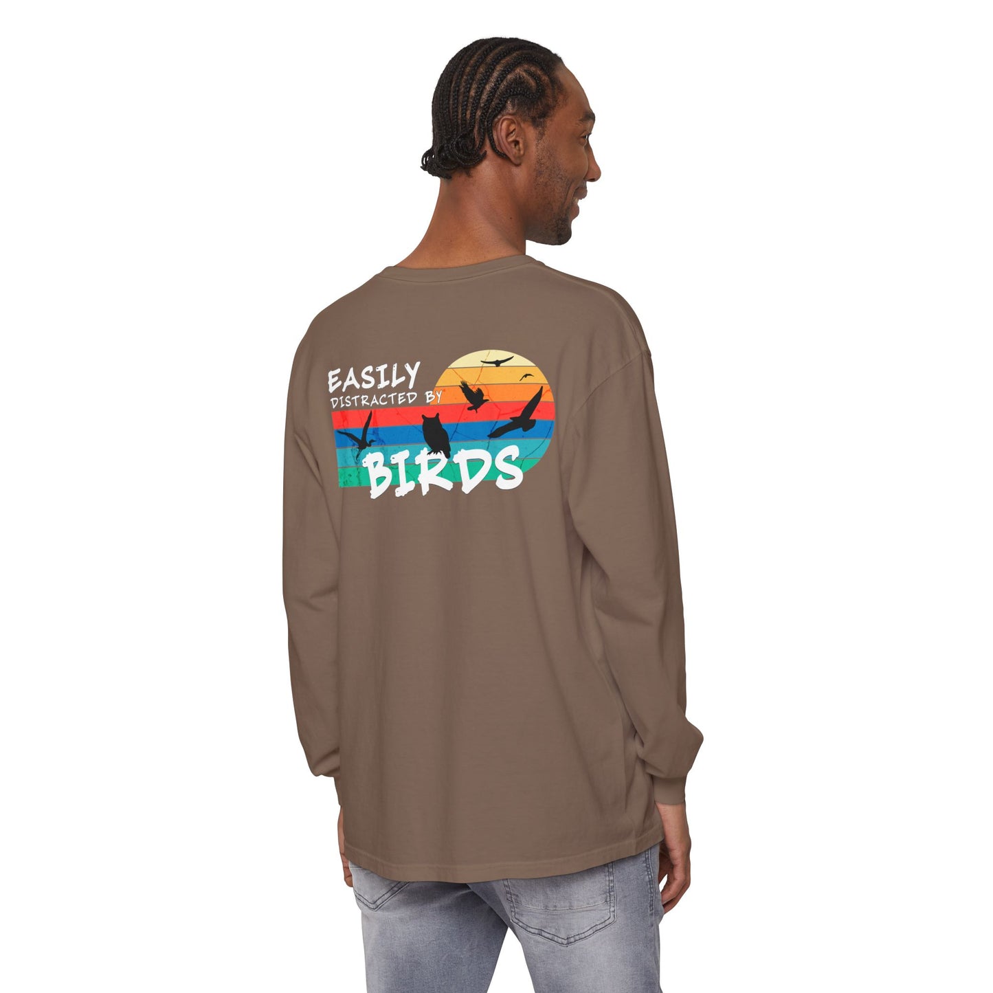 Easily Distracted by Birds Sunset on Back Long Sleeve Tee