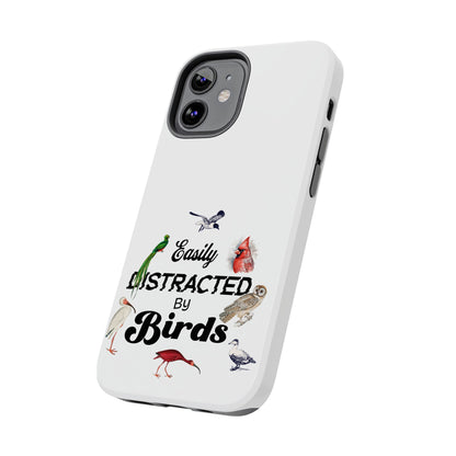 The Nerdy Birder - Easily Distracted by Birds Tough Phone Cases, Bird Lover Gift, Unique Phone Accessory, Nature-Themed Case