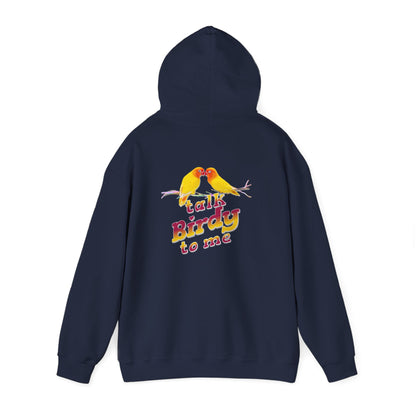 The Nerdy Birder - "Talk Birdy to Me" Back Design Unisex Hoodie - Cozy Sweatshirt for Nature Lovers