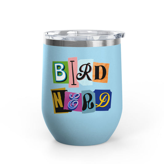 Bird Nerd Wine Tumbler - 12oz Insulated Stainless Steel Cup for Wine Lovers