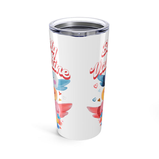 Be My Valentine - Colorful Valentine's Day Tumbler 20oz - Perfect Gift for Sweethearts
