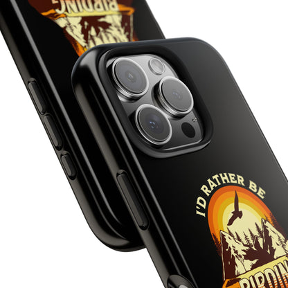Birding Adventure Tough Phone Case - I'd Rather Be Birding