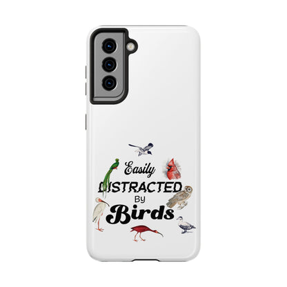 The Nerdy Birder - Easily Distracted by Birds Tough Phone Cases, Bird Lover Gift, Unique Phone Accessory, Nature-Themed Case