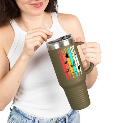I'm A Nerdy Birder Insulated Travel Mug, 40oz