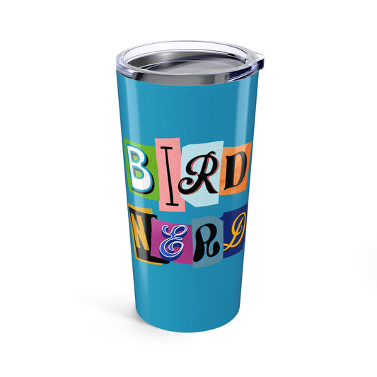 Bird Nerd Colorful 20oz Tumbler with Fun Letters - Perfect for Gifts & Everyday Use