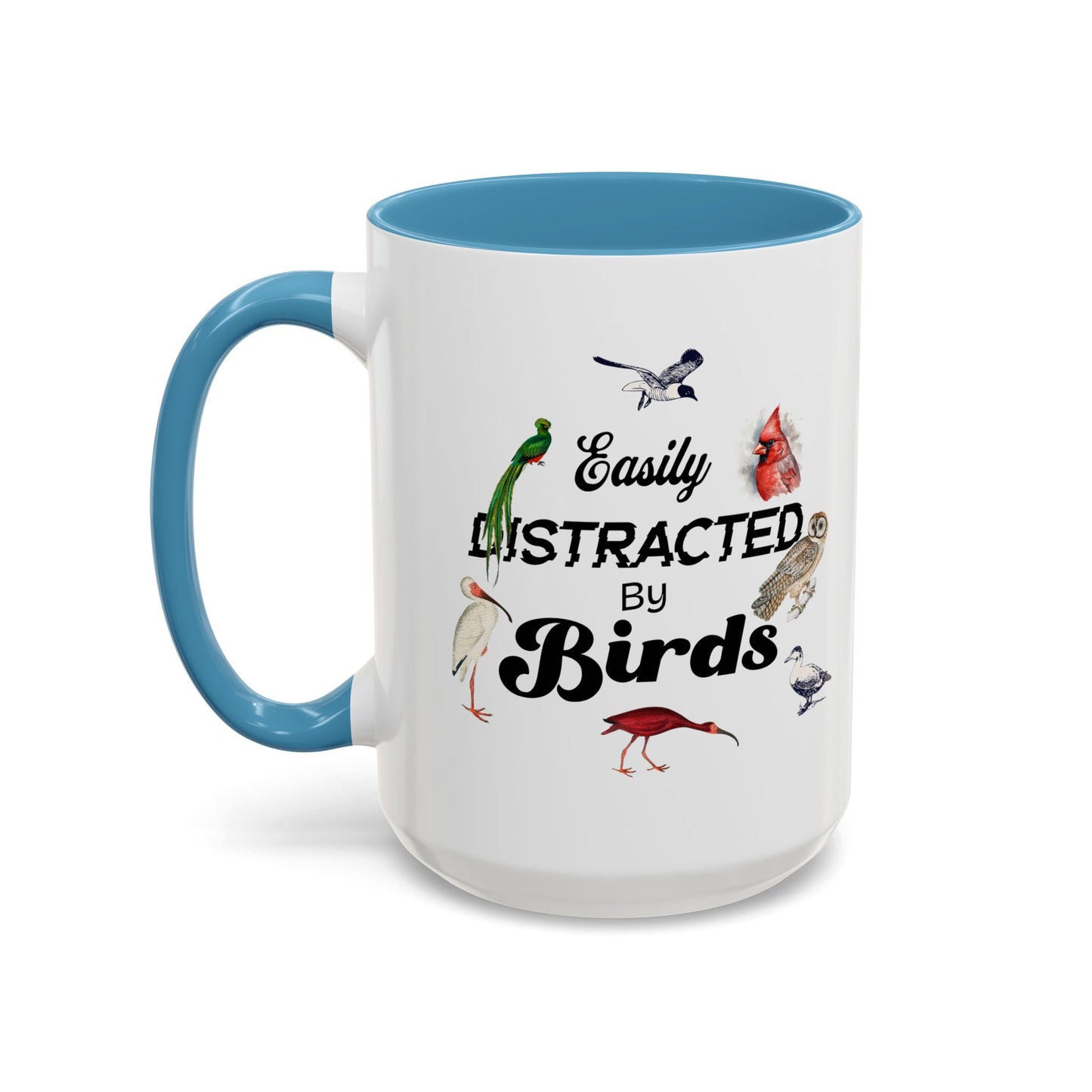 Easily Distracted by Birds Coffee Mug - Fun Accent Mug for Bird Lovers