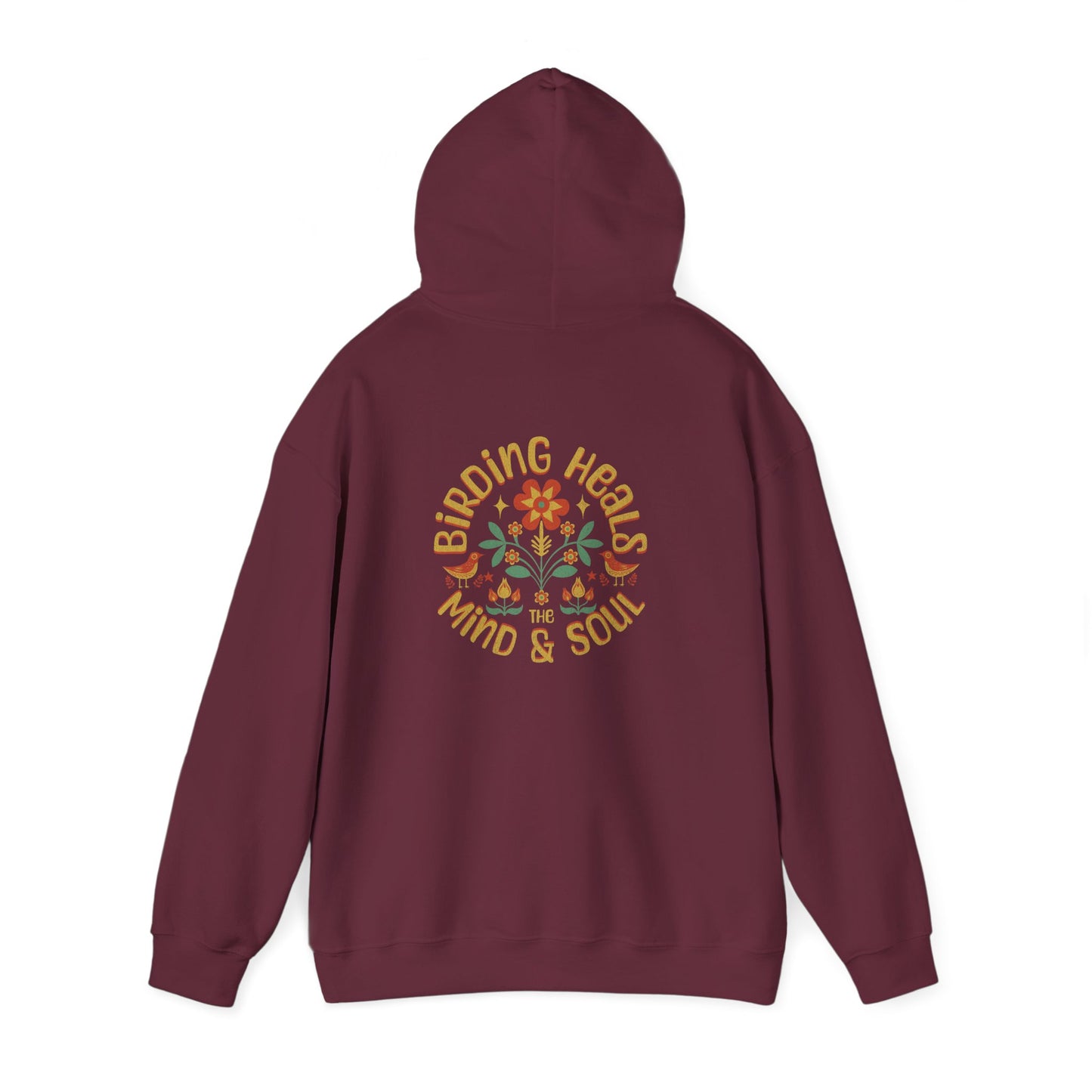 Birding Heals the Mind and Soul Back Design Unisex Hoodie - Cozy Sweatshirt for Nature Lovers