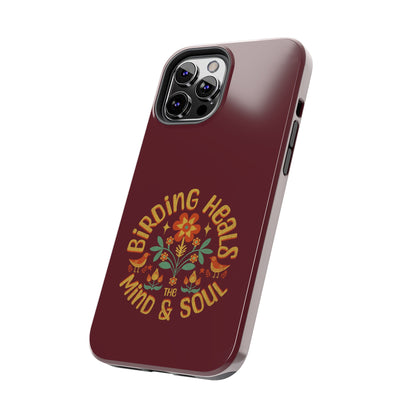 The Nerdy Birder - Birding Heals the Mind & Soul Design, Tough Secure Phone Covers for Bird Lovers, Artistic Gifts for Nature Enthusiasts
