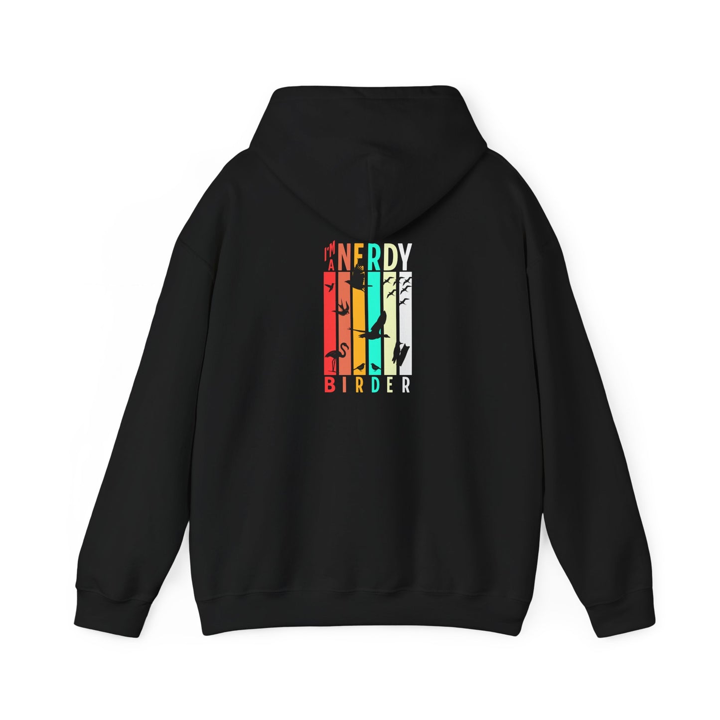 The Nerdy Birder - "I'm A Nerdy Birder" Back Design Unisex Hoodie - Cozy Sweatshirt for Nature Lovers