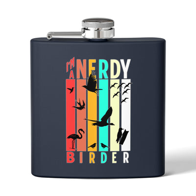 I'm A Nerdy Birder Flask | Stainless Steel 6oz Hip Flask for Nature Lovers, Outdoor Adventures, Gifts for Birders, Hiking Accessory