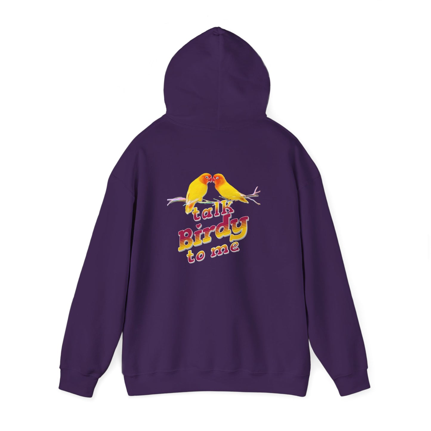 The Nerdy Birder - "Talk Birdy to Me" Back Design Unisex Hoodie - Cozy Sweatshirt for Nature Lovers