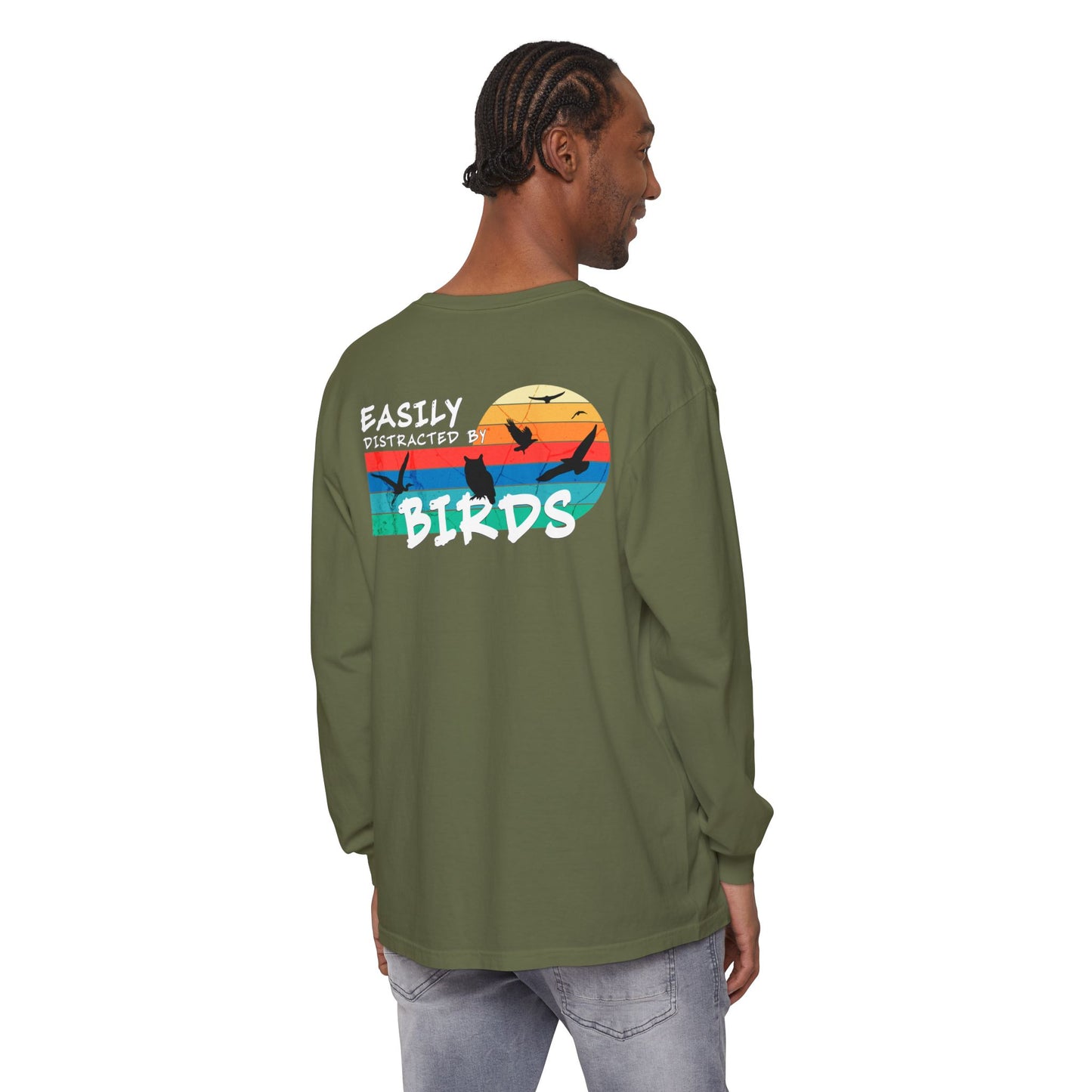 Easily Distracted by Birds Sunset on Back Long Sleeve Tee