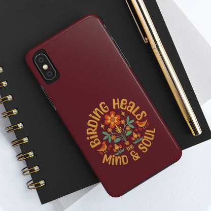 The Nerdy Birder - Birding Heals the Mind & Soul Design, Tough Secure Phone Covers for Bird Lovers, Artistic Gifts for Nature Enthusiasts