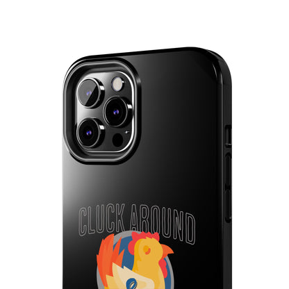 Funny Chicken Tough Phone Case - "Cluck Around & Find Out" - Durable Protection for Animal Lovers