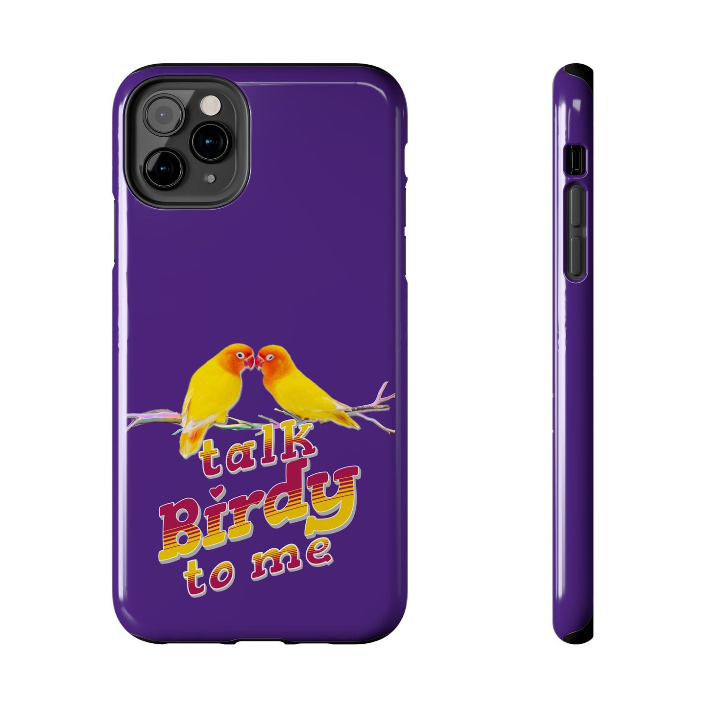 Talk Birdy to Me Tough Phone Case, Colorful Phone Accessories, Ideal Gift for Bird Lovers