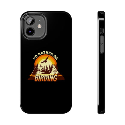 Birding Adventure Tough Phone Case - I'd Rather Be Birding