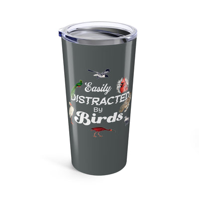 Easily Distracted By Birds Grey 20oz Travel Tumbler