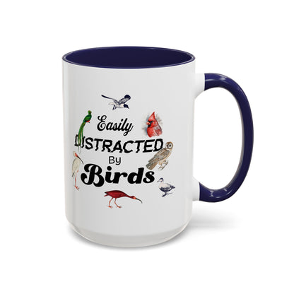 Easily Distracted by Birds Coffee Mug - Fun Accent Mug for Bird Lovers