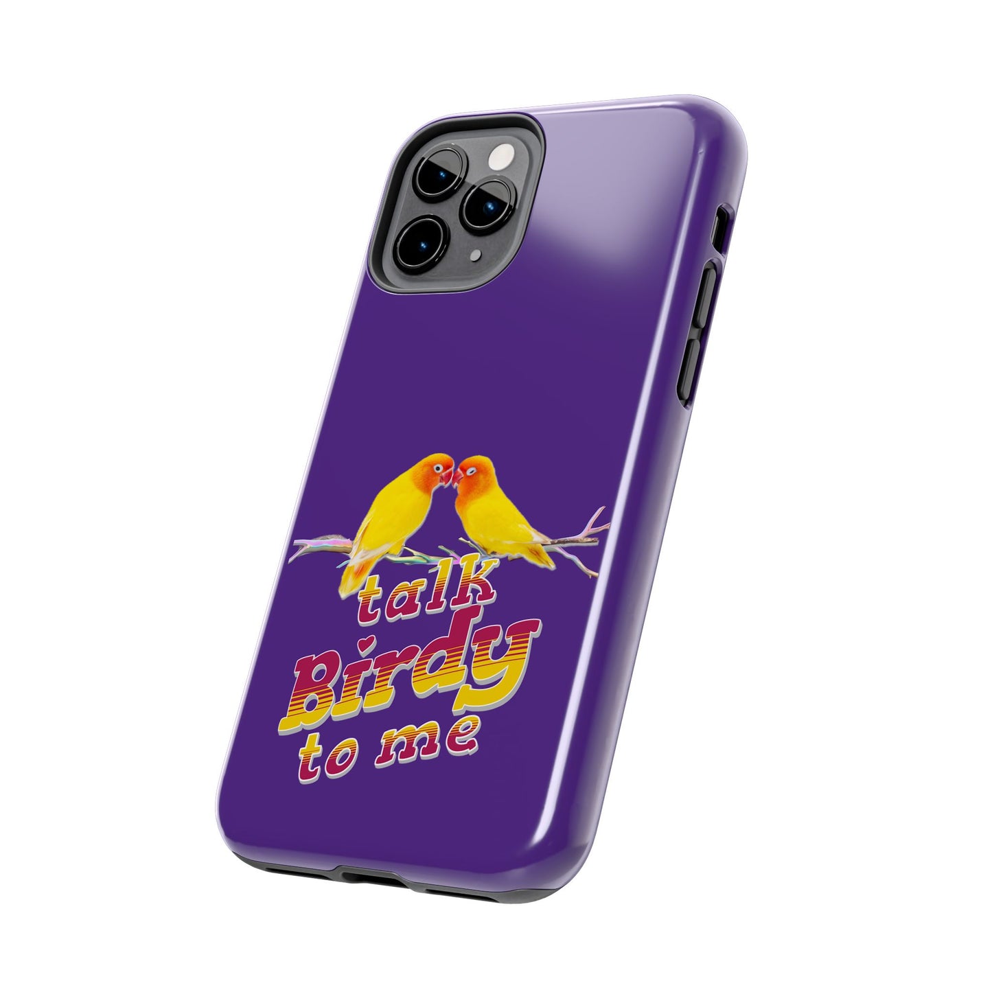Talk Birdy to Me Tough Phone Case, Colorful Phone Accessories, Ideal Gift for Bird Lovers