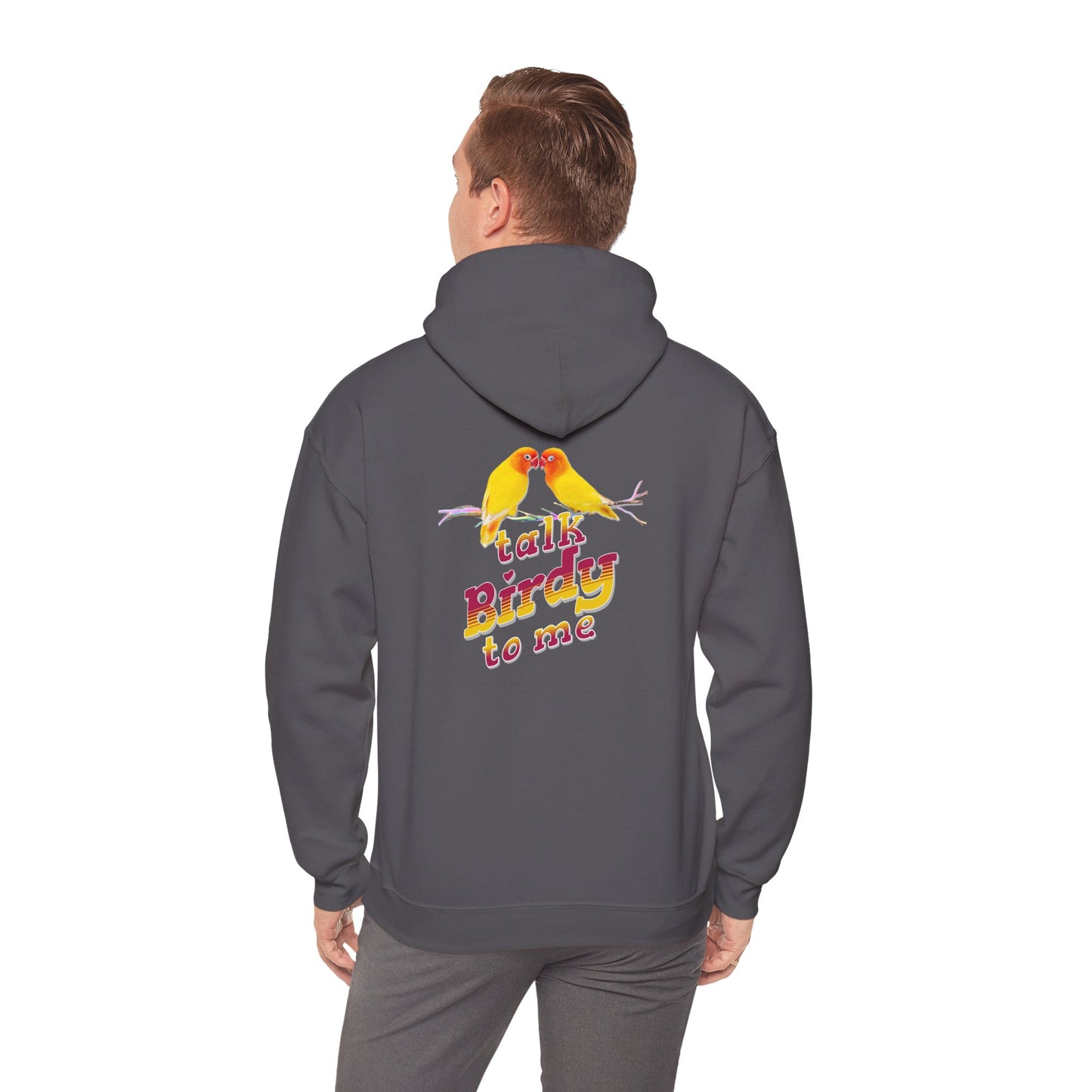 The Nerdy Birder - "Talk Birdy to Me" Back Design Unisex Hoodie - Cozy Sweatshirt for Nature Lovers