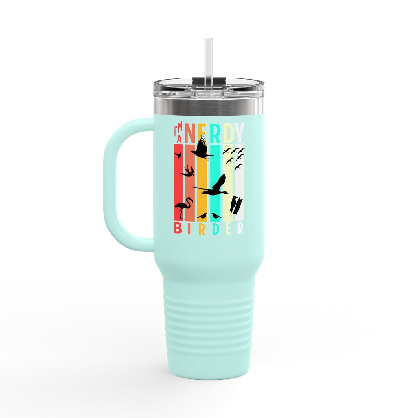 I'm A Nerdy Birder Insulated Travel Mug, 40oz