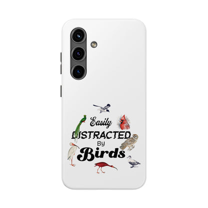 The Nerdy Birder - Easily Distracted by Birds Tough Phone Cases, Bird Lover Gift, Unique Phone Accessory, Nature-Themed Case