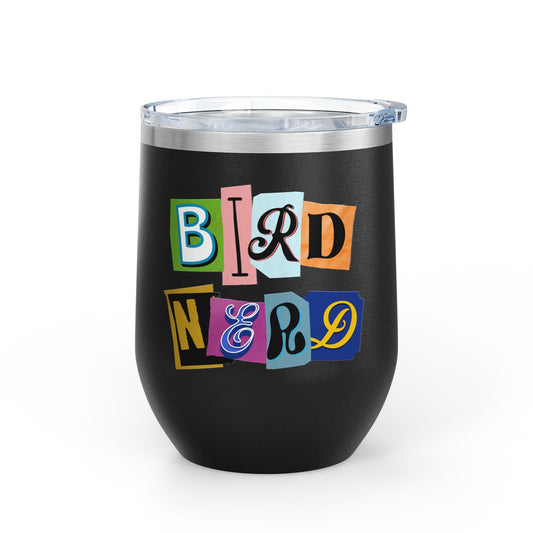 Bird Nerd Wine Tumbler - 12oz Insulated Stainless Steel Cup for Wine Lovers