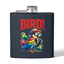 BIRD! Stainless Steel Flask - 6oz