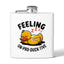Feeling Un-pro-duck-tive Rising Stainless Steel Flask - 6oz