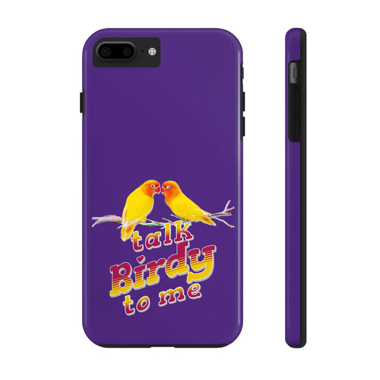 Talk Birdy to Me Tough Phone Case, Colorful Phone Accessories, Ideal Gift for Bird Lovers