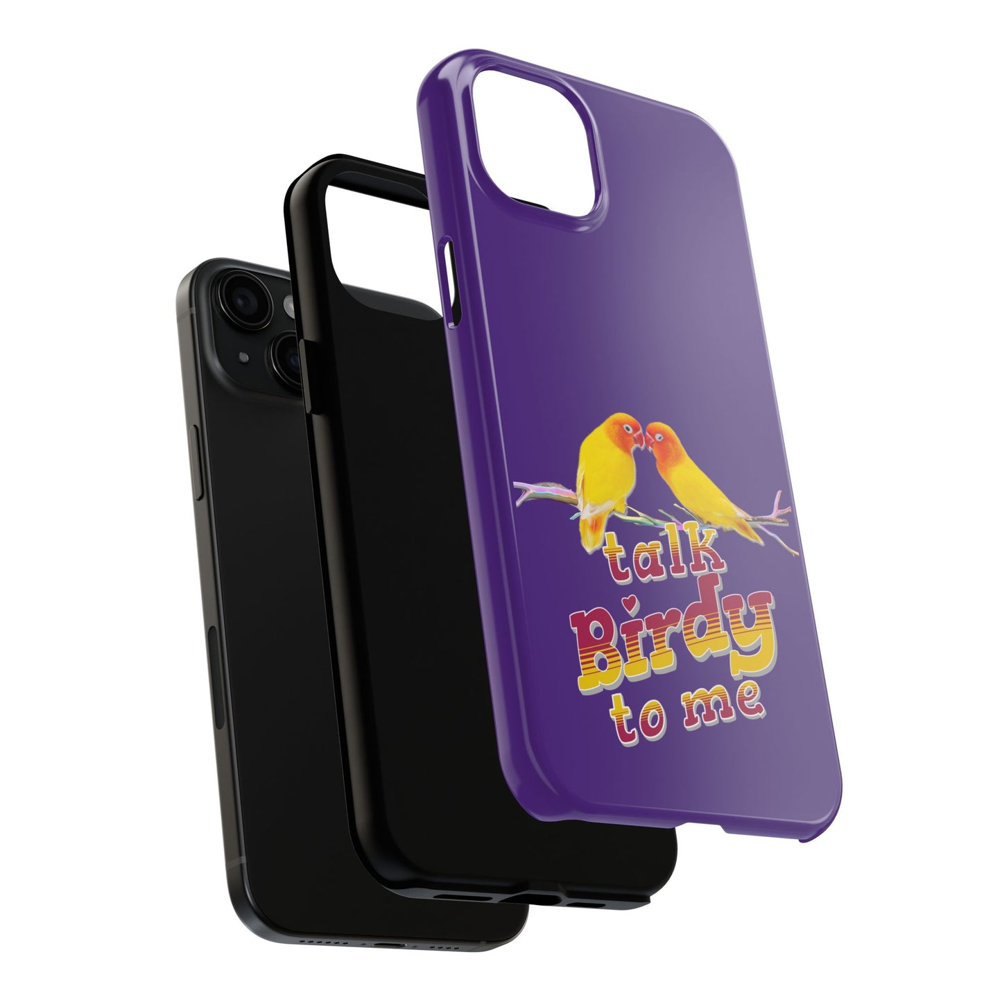 Talk Birdy to Me Tough Phone Case, Colorful Phone Accessories, Ideal Gift for Bird Lovers