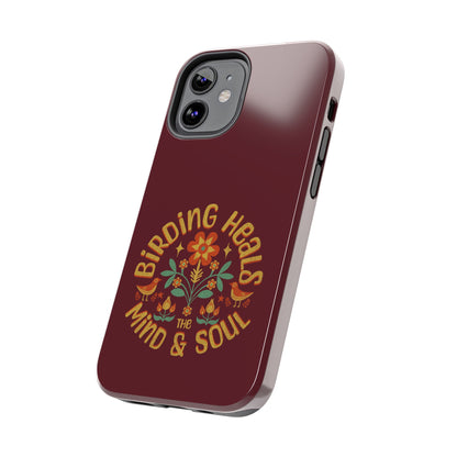 The Nerdy Birder - Birding Heals the Mind & Soul Design, Tough Secure Phone Covers for Bird Lovers, Artistic Gifts for Nature Enthusiasts