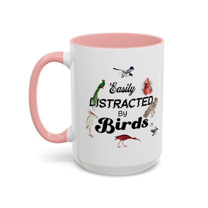 Easily Distracted by Birds Coffee Mug - Fun Accent Mug for Bird Lovers