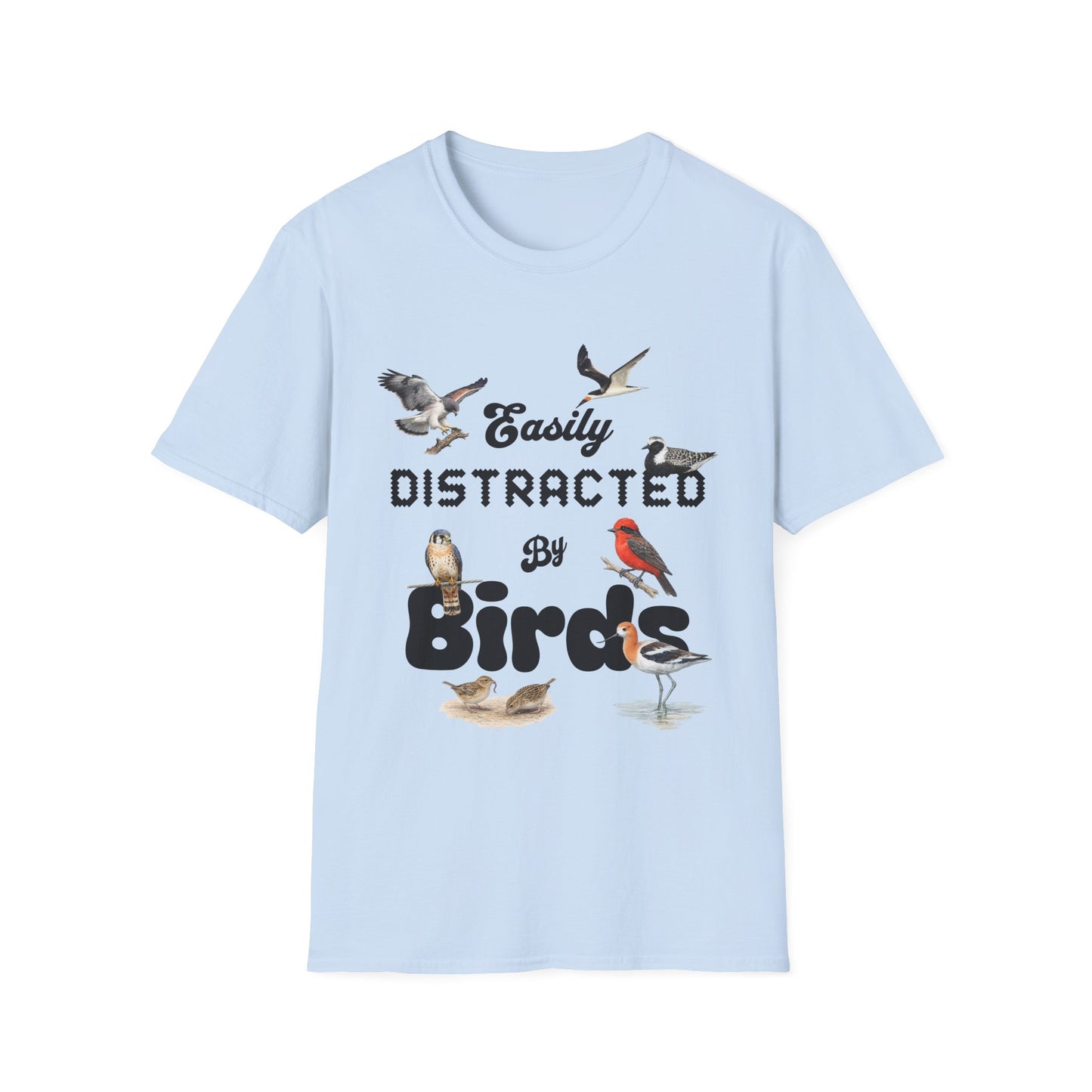 Easily Distracted by Birds - Texas Edition T-shirt