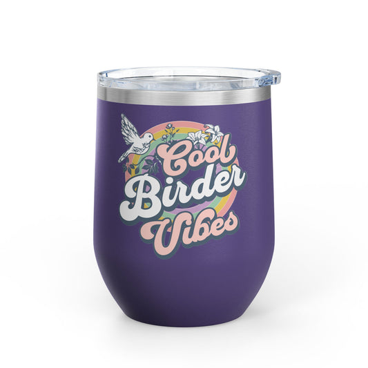 Cool Birder Vibes Wine Tumbler - 12oz Insulated Drinkware for Nature Lovers