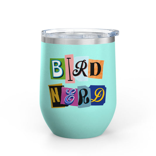 Bird Nerd Wine Tumbler - 12oz Insulated Stainless Steel Cup for Wine Lovers