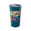 Bird Nerd Teal 20oz Tumbler  - Perfect for Gifts & Everyday Use