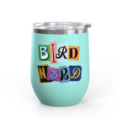 Bird Nerd Wine Tumbler - 12oz Insulated Stainless Steel Cup for Wine Lovers