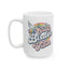 Cool Birder Inspirational Ceramic Coffee Mug - 11oz & 15oz